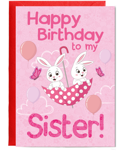 Happy Birthday to My Sister with Bunnies and Butterflies