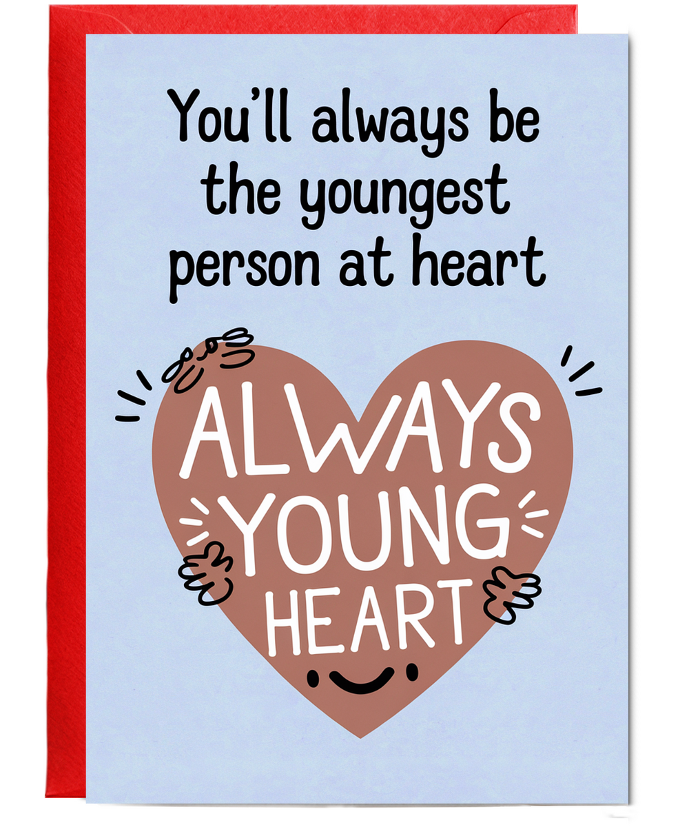 You’ll Always Be the Youngest Person at Heart