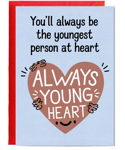 You’ll Always Be the Youngest Person at Heart
