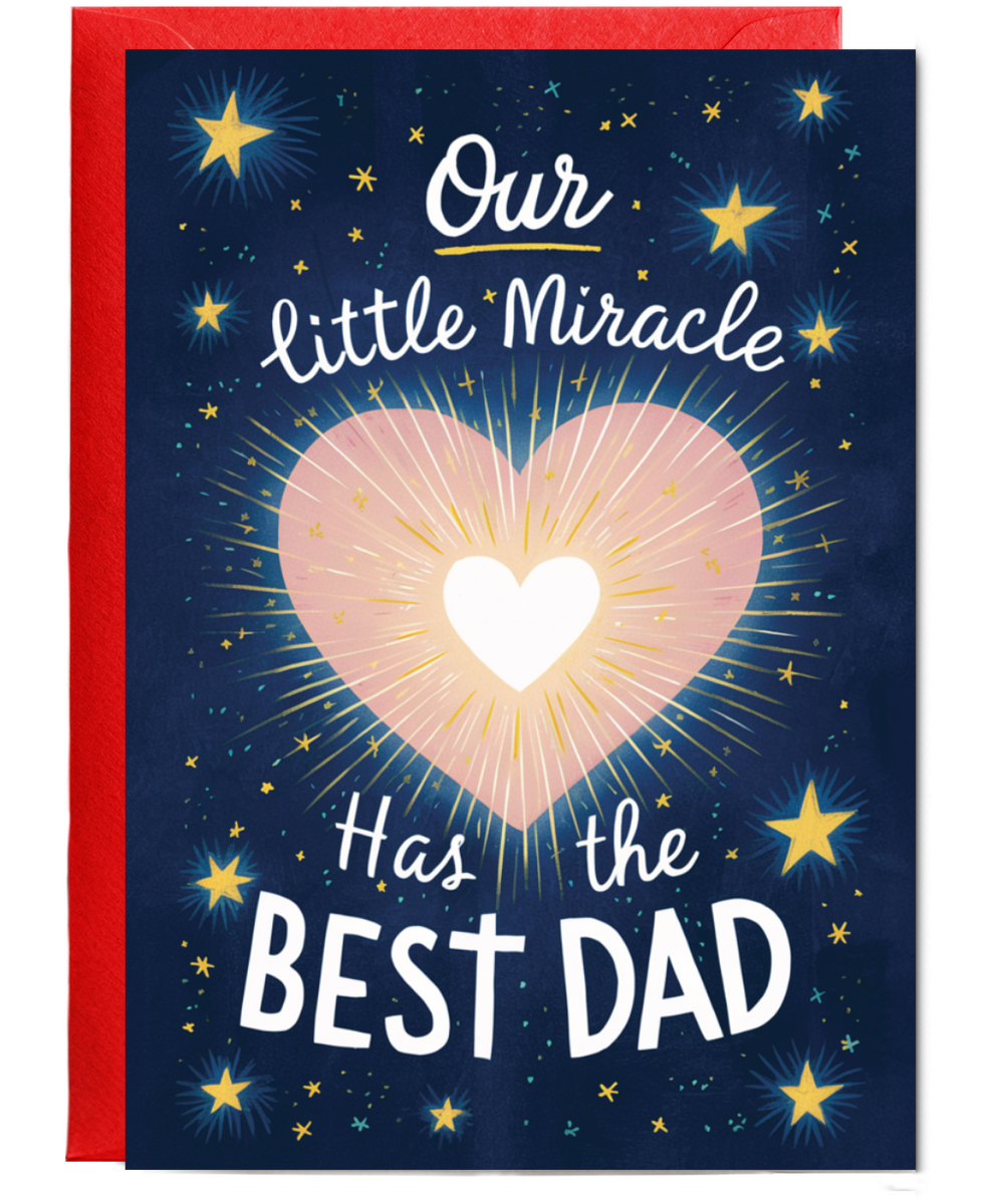our little miracle has the best dad