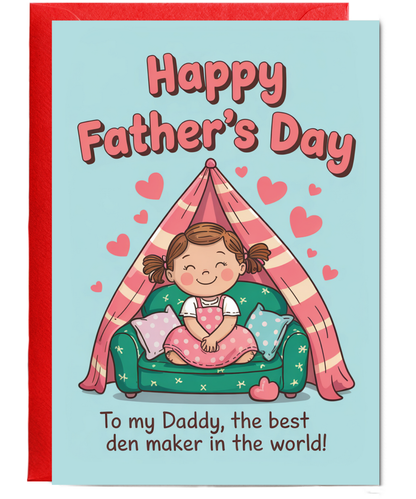 Happy Fathers Day Card from Daughter To the Best Den Making Dad