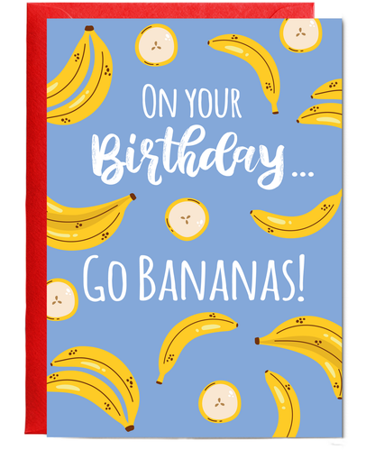 On Your Birthday Go Bananas