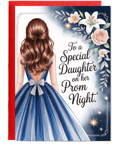 to a special daughter on her prom night blue and silver