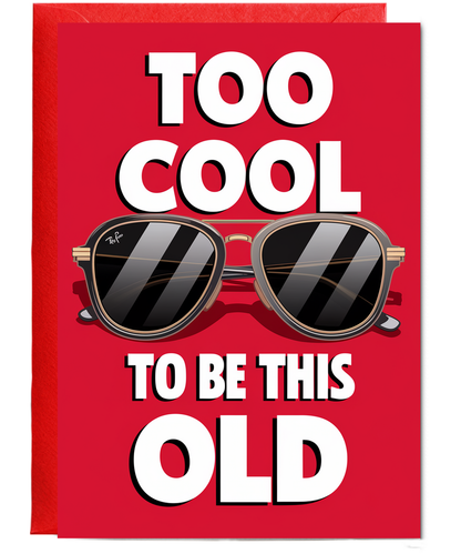 Too Cool to Be This Old