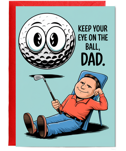Golf Birthday Card Keep Your Eye on the Ball Dad