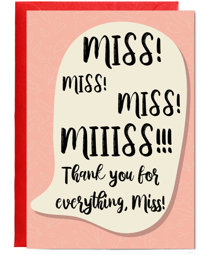 Thank you for everything, Miss