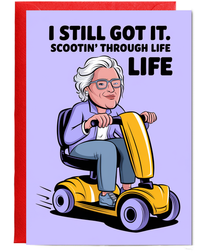 Funny Birthday Card I Still Got It – Scootin' Through Life