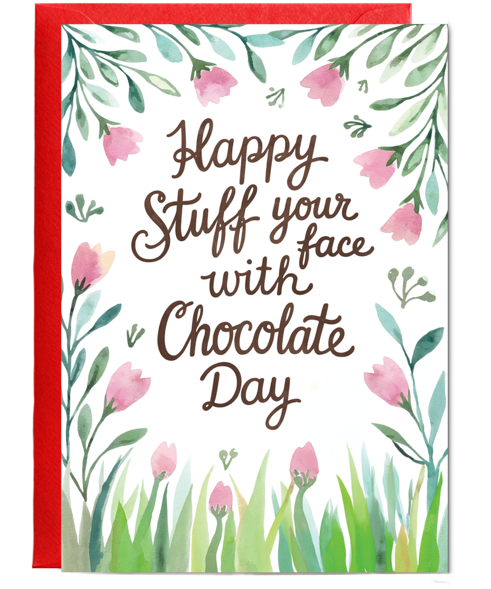 Happy stuff your face with chocolate day