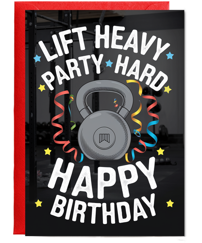 Lift Heavy Party Hard Happy Birthday