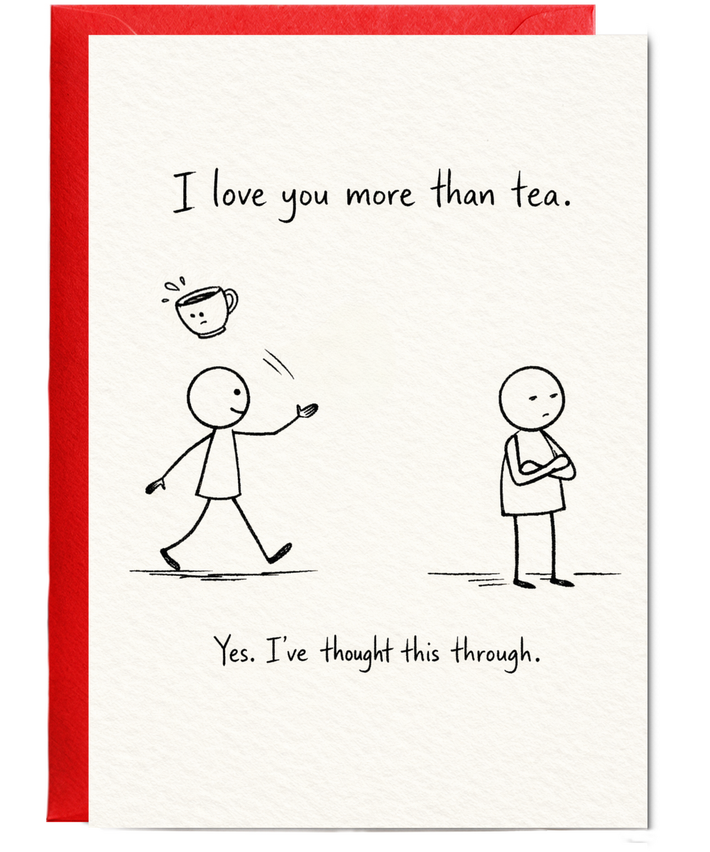 I love You More Than Tea Funny British Cartoon Card for Couples
