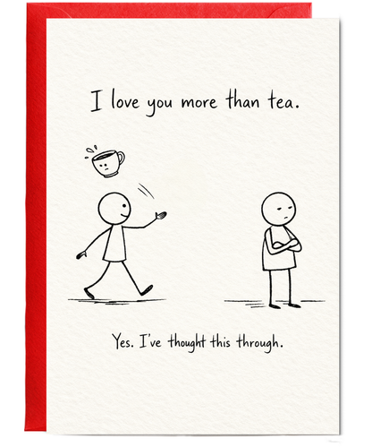 I love You More Than Tea Funny British Cartoon Card for Couples