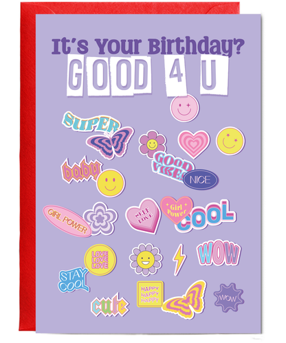 Its Your Birthday Good 4 You