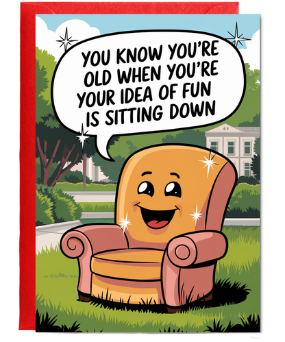 Happy Birthday Card Idea of Fun is Sitting Down