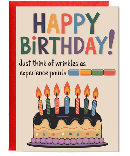 Happy Birthday! Just Think of Wrinkles as Experience Points