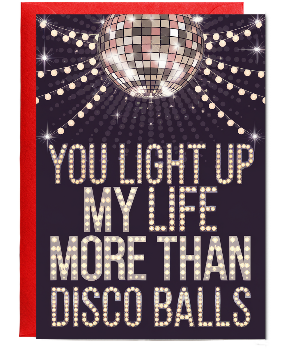You Light Up My Life More Than Disco Balls