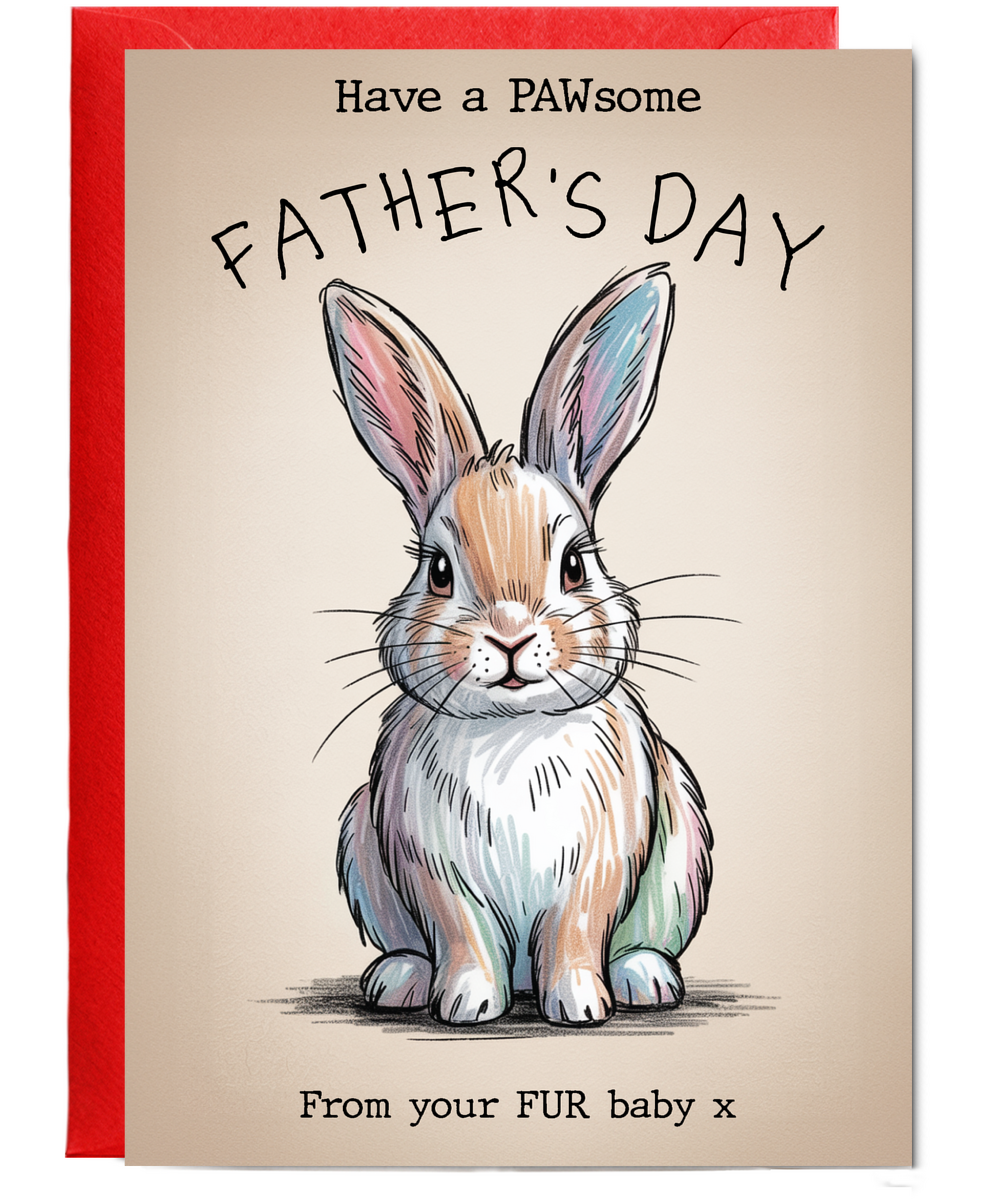 Father's Day From your fur baby rabbit