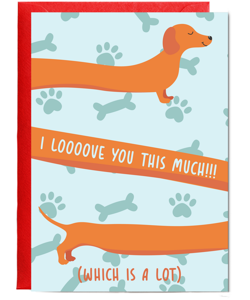 I Love You This Much Cute Sausage Dog