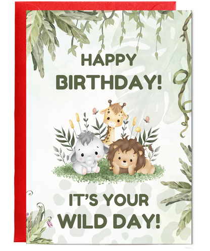 Happy Birthday! It’s Your Wild Day!