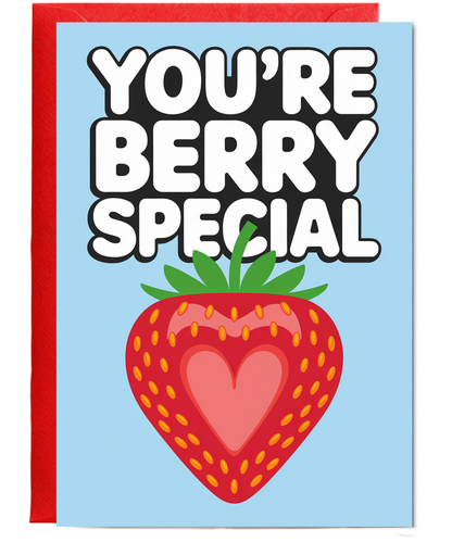 You’re berry special Greeting Card