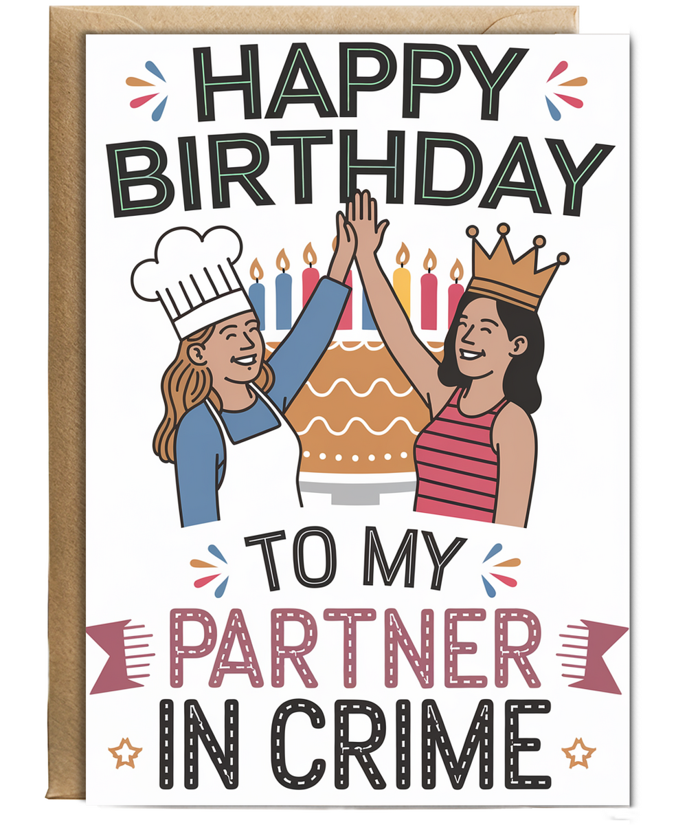 Happy Birthday to My Partner in Crime