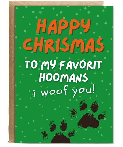 Funny Dog Christmas Card from the Dog to the Family My Favourite Hoomans