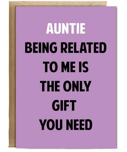 Funny Birthday Card for Aunty Only Gift You Need