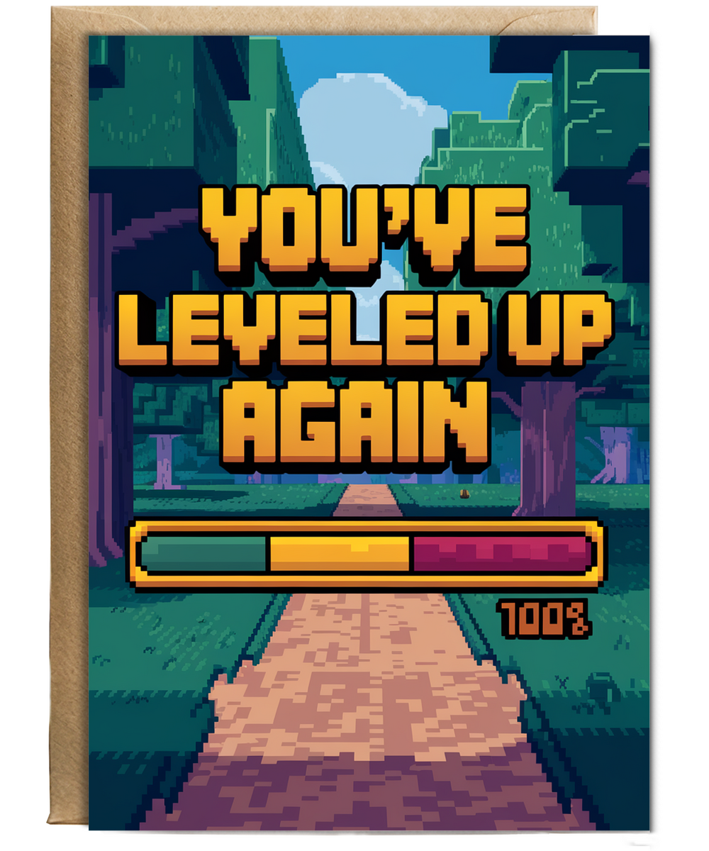 You’ve Leveled Up Again