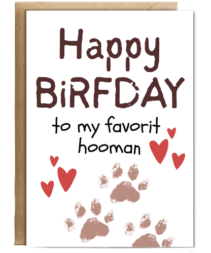 Funny Dog Parent Birthday Card from the Dog to Favourite Human
