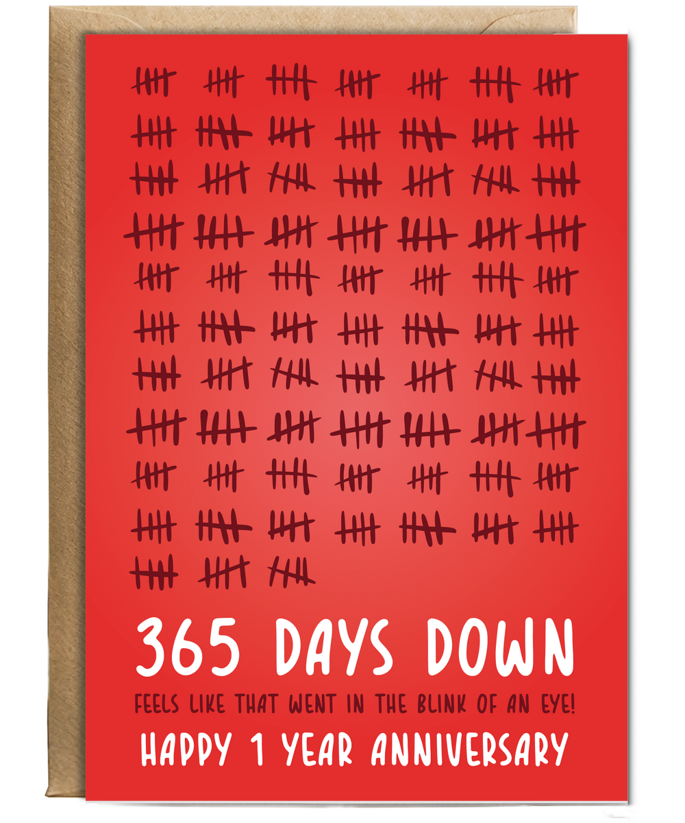 365 days down, 1 year anniversary
