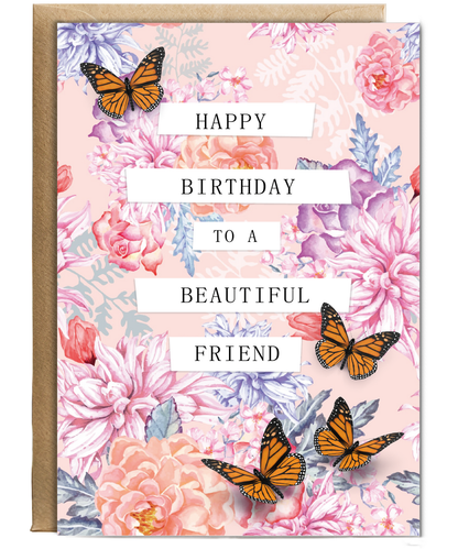 Happy Birthday Card to a Beautiful Friend Flowers and Butterflies