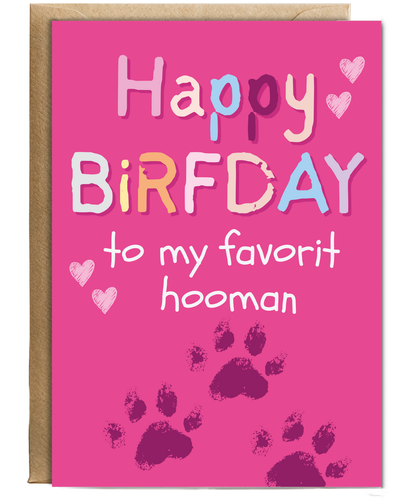 Funny Dog Mum Birthday Card from the Dog to Favourite Human