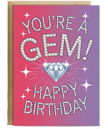 You're a gem! Happy Birthday