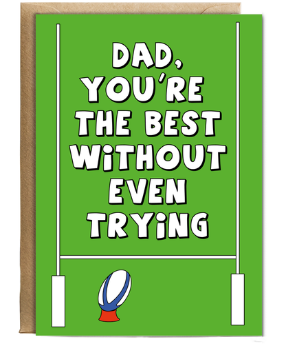 Happy Birthday Fathers Day Card Dad Youre the Best Without Even Trying Rugby Pun