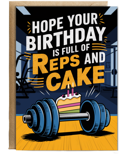 Hope Your Birthday is Full of Reps and Cake