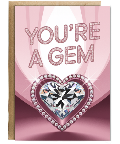 You’re a gem Greeting Card