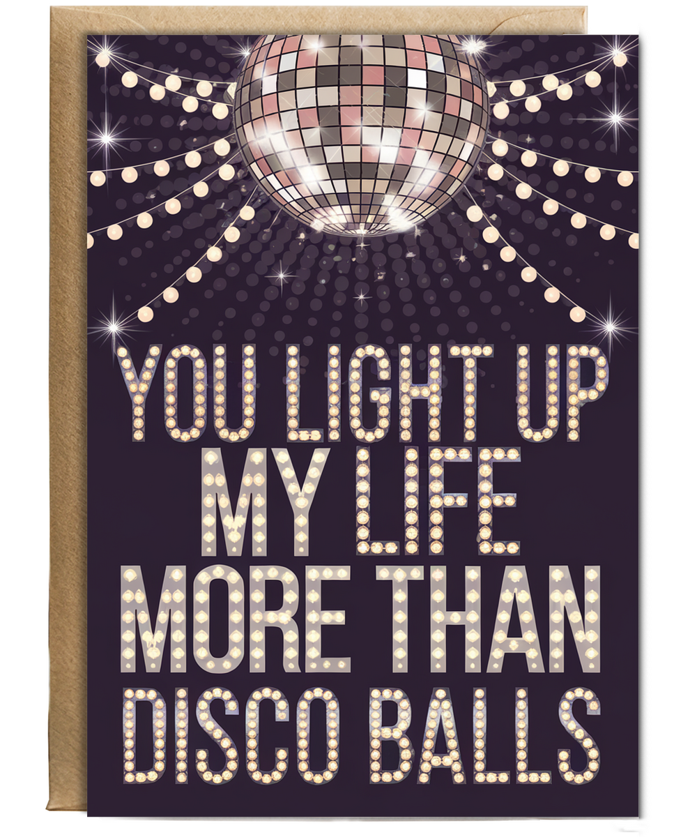 You Light Up My Life More Than Disco Balls