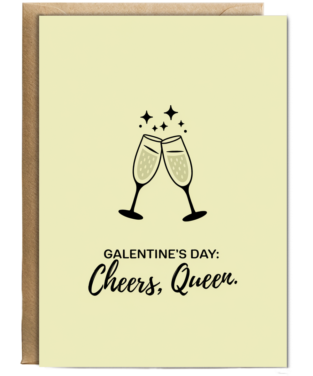 Galentine's Day Card Cheers, Queen
