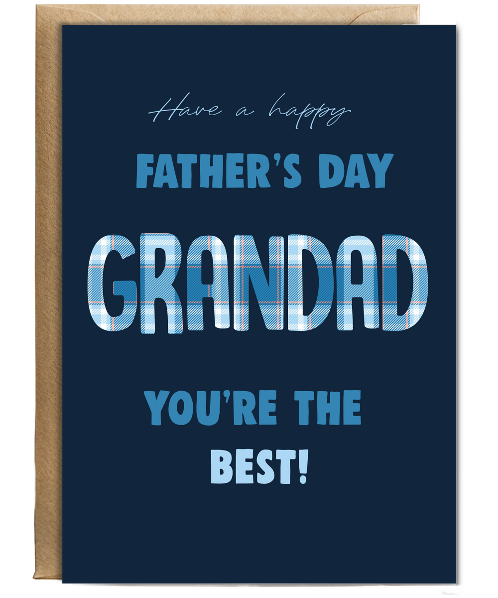 Have a Happy Fathers Day Grandad Youre the Best