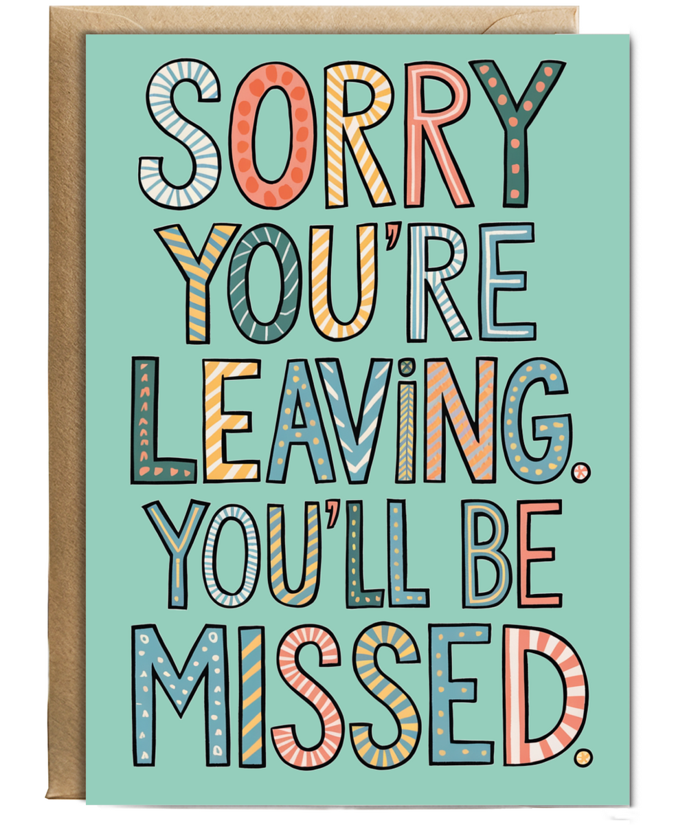 Sorry You're Leaving You Will Be Missed