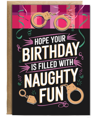 Hope Your Birthday Is Filled With Naughty Fun