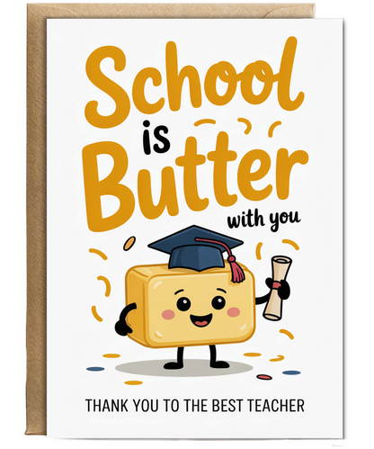 Teacher Thank You Card Funny Pun School is Butter with You