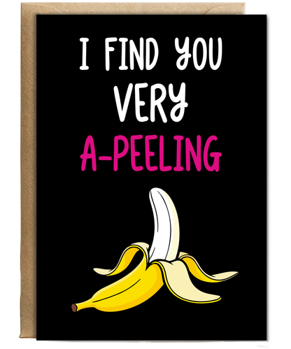 Funny I Find You Very Appealing Card Banana Pun for Husband or Boyfriend