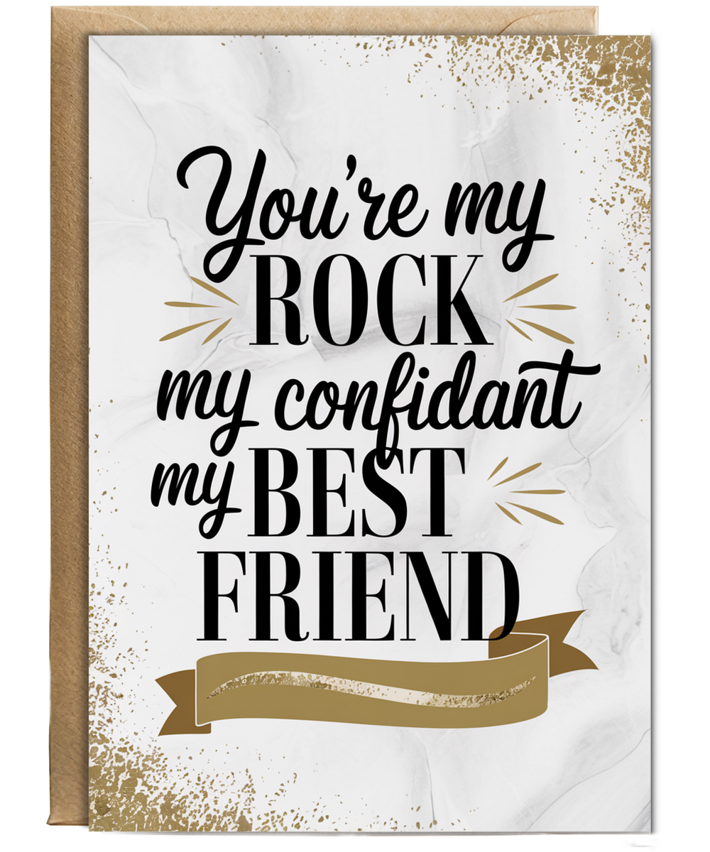 You’re My Rock My Confidant My Best Friend