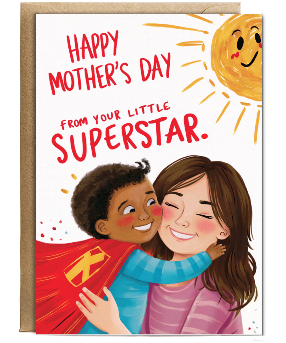 Happy mother's day from your little superstar