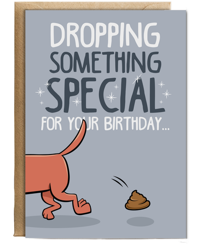 Funny Birthday Card Dropping Something Special for Your Birthday