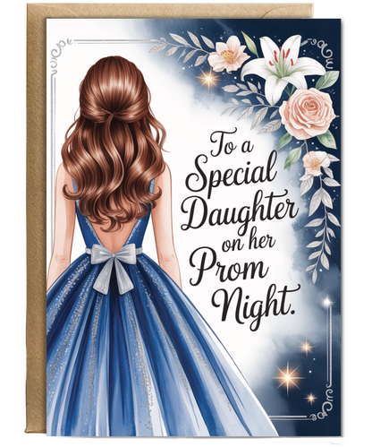 to a special daughter on her prom night blue and silver