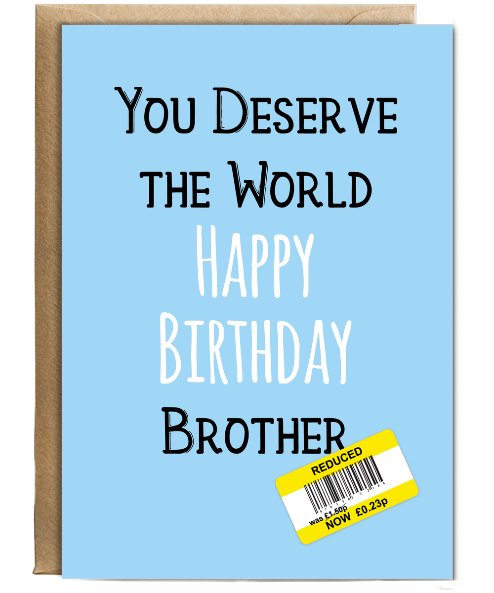 Funny Birthday Card for Brother Reduced Price Joke
