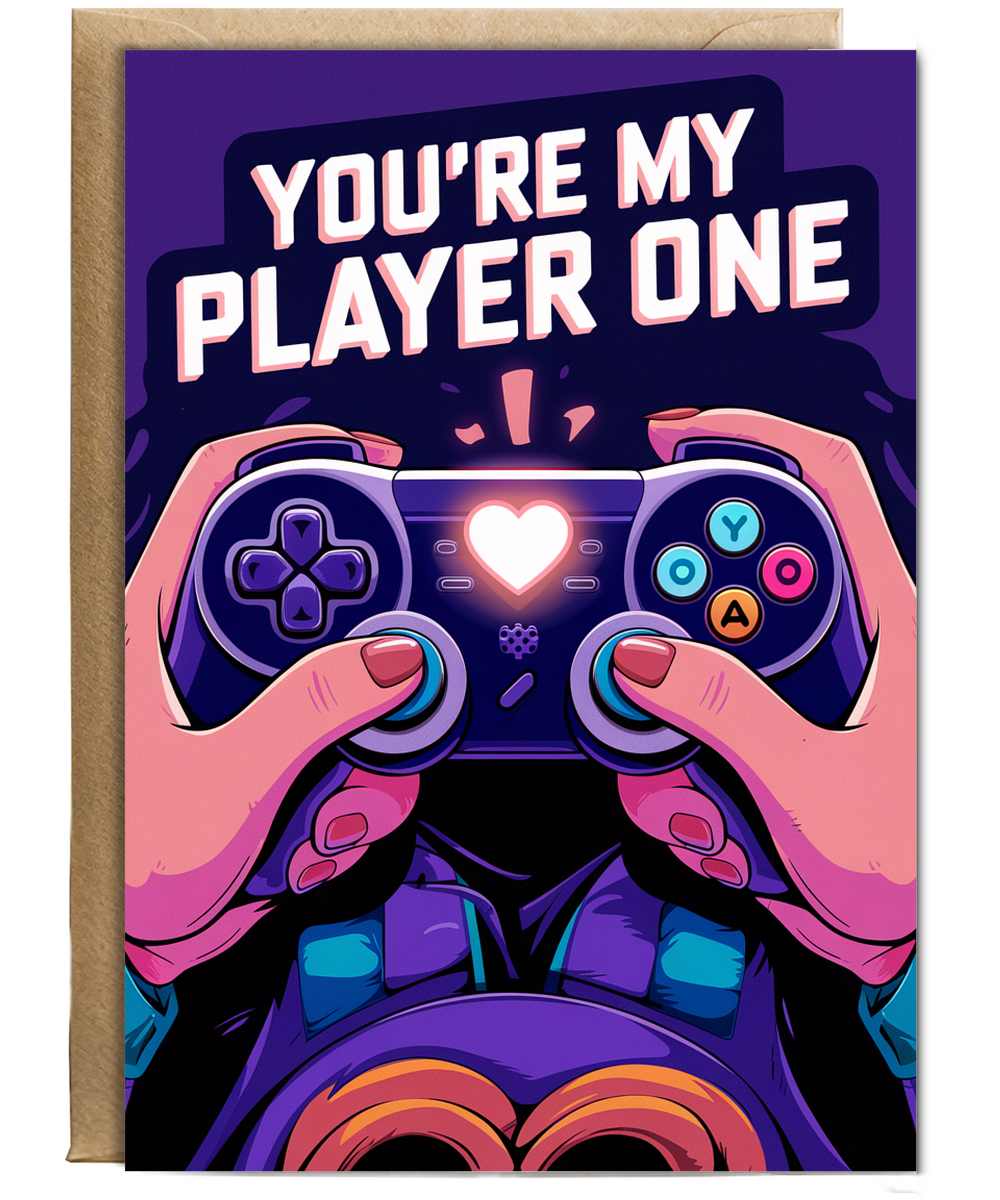 You’re my player one Greeting Card