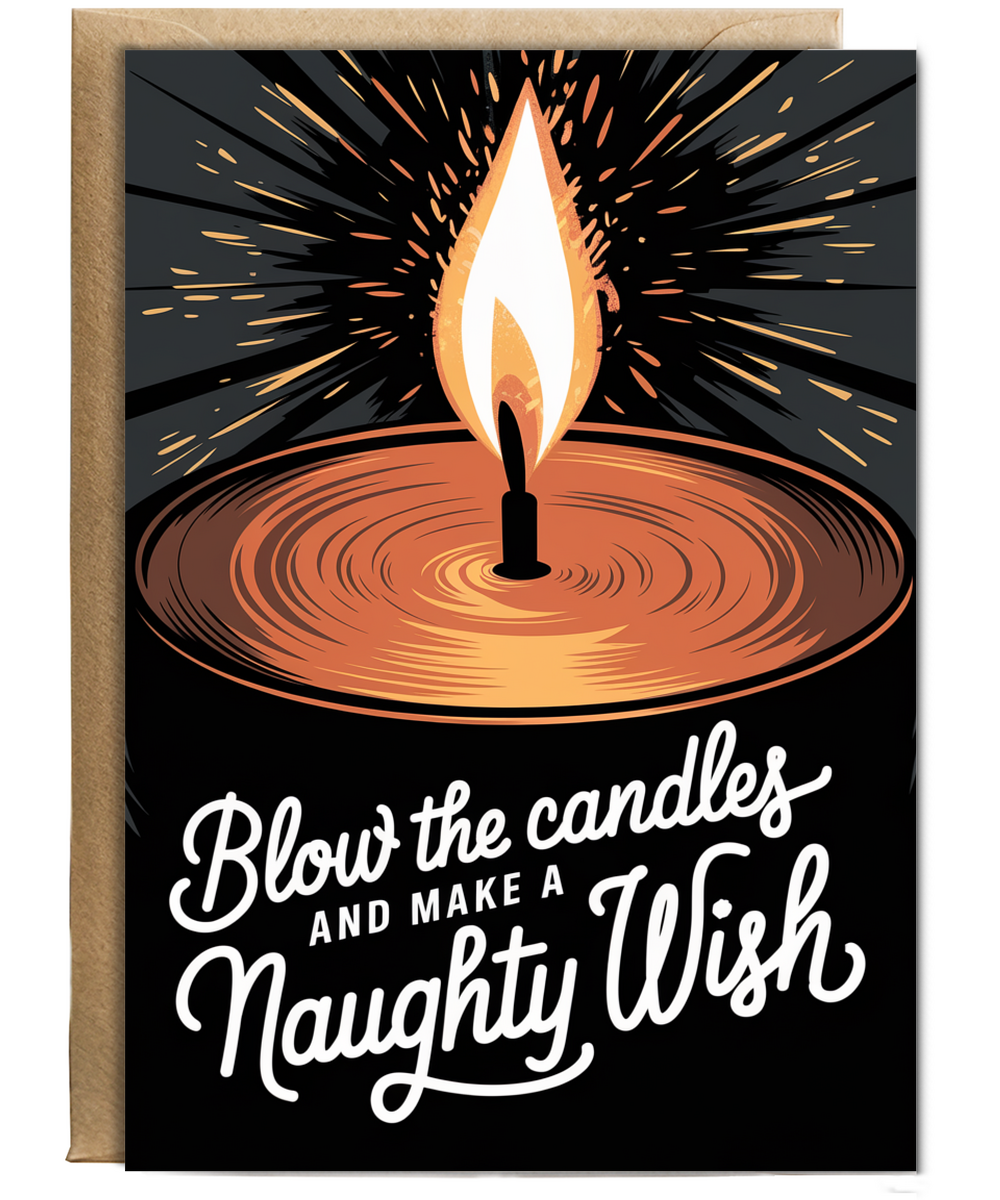Blow the Candles and Make a Naughty Wish