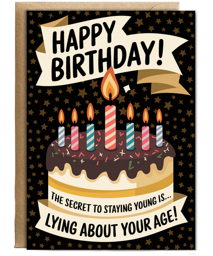 Happy Birthday Card Lying About Your Age
